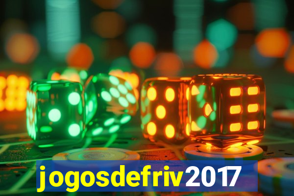 jogosdefriv2017