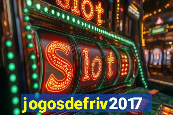 jogosdefriv2017