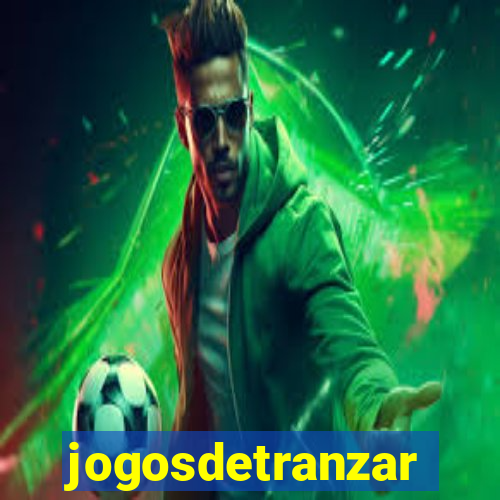 jogosdetranzar