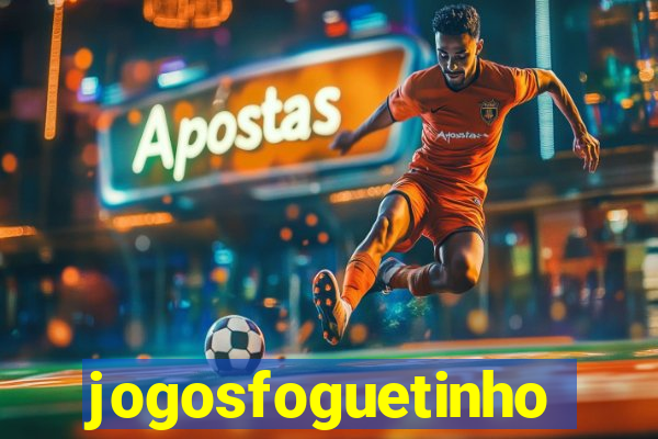 jogosfoguetinho