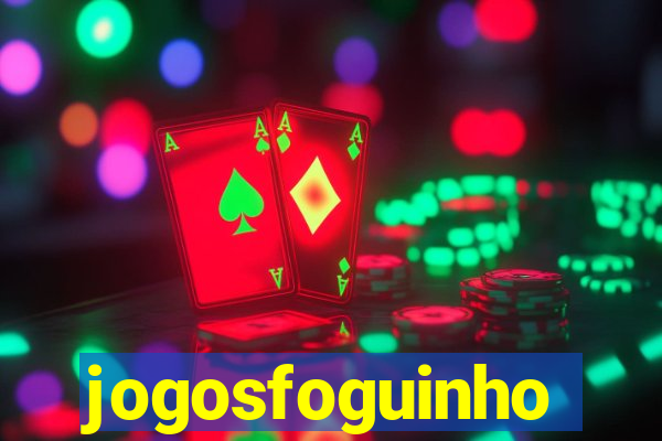 jogosfoguinho