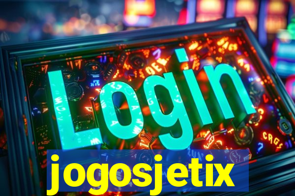 jogosjetix