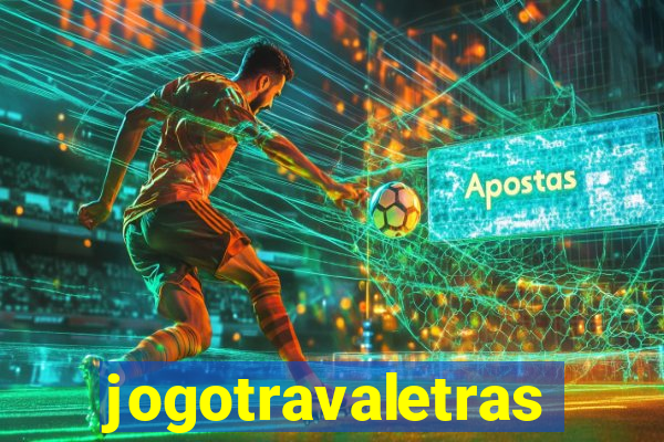 jogotravaletras