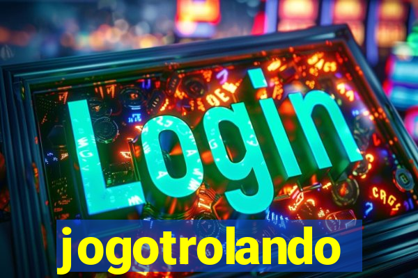 jogotrolando