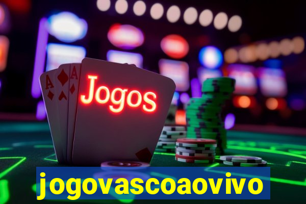 jogovascoaovivo