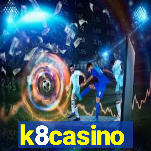 k8casino