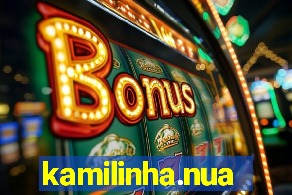 kamilinha.nua