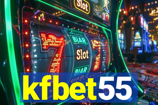 kfbet55