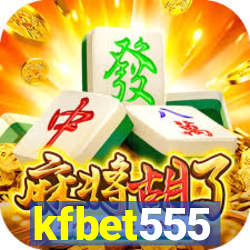 kfbet555