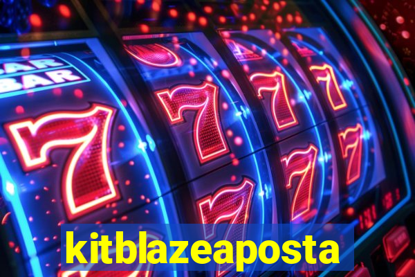 kitblazeaposta