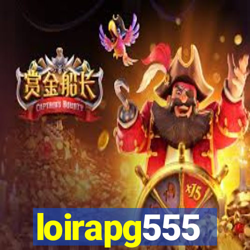 loirapg555