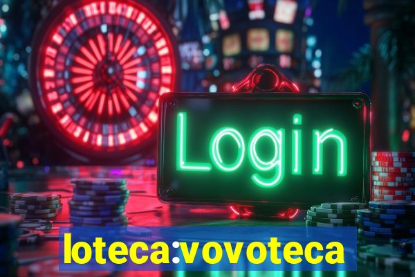 loteca:vovoteca