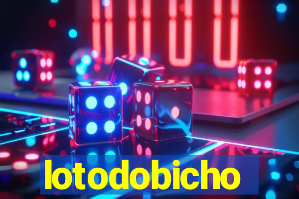 lotodobicho