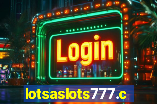 lotsaslots777.com