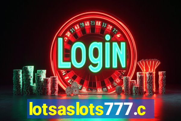 lotsaslots777.com