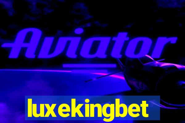 luxekingbet