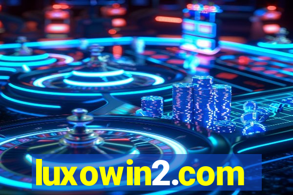 luxowin2.com