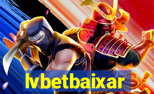 lvbetbaixar