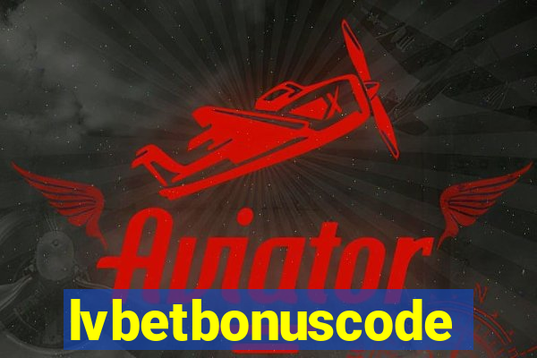 lvbetbonuscode