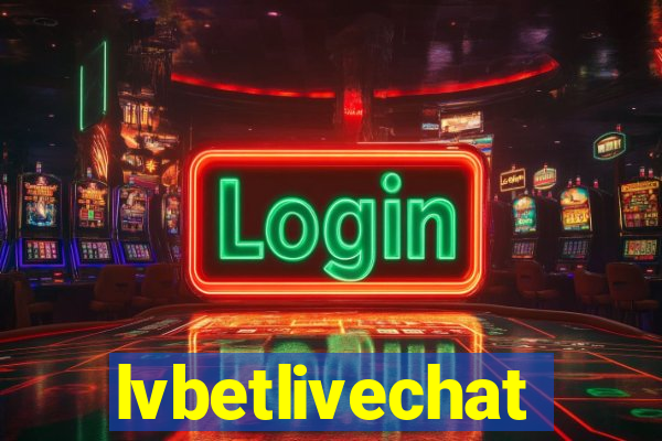 lvbetlivechat