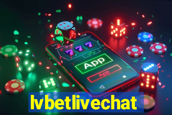 lvbetlivechat