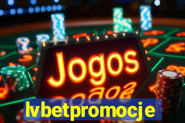 lvbetpromocje