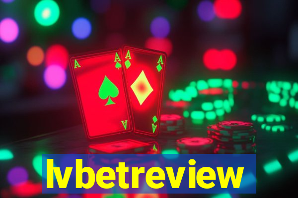 lvbetreview