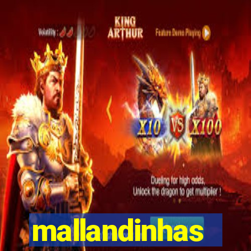 mallandinhas