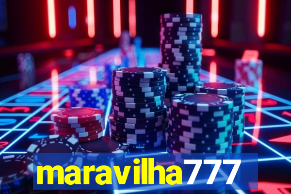 maravilha777