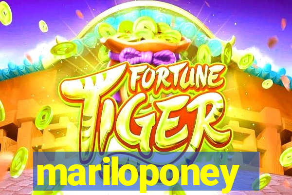 mariloponey