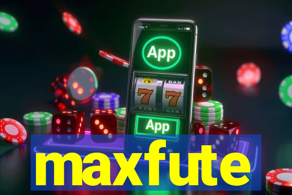 maxfute