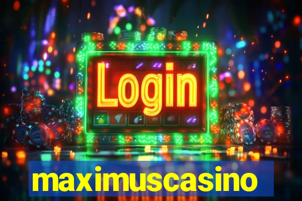 maximuscasino