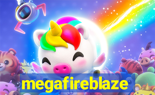 megafireblaze