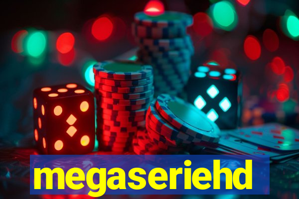 megaseriehd