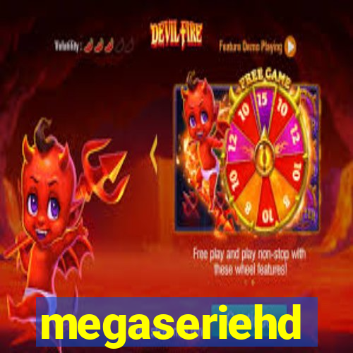 megaseriehd