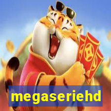 megaseriehd