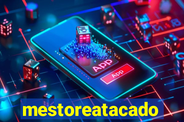 mestoreatacado