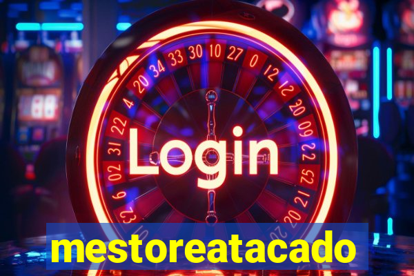 mestoreatacado