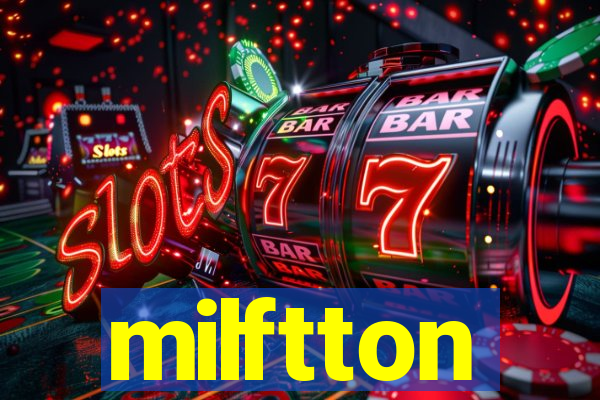 milftton