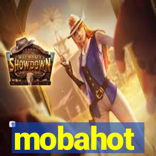 mobahot