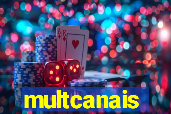 multcanais