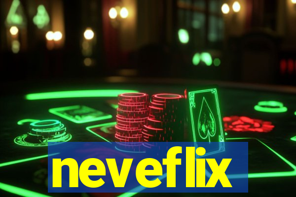 neveflix