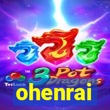 ohenrai