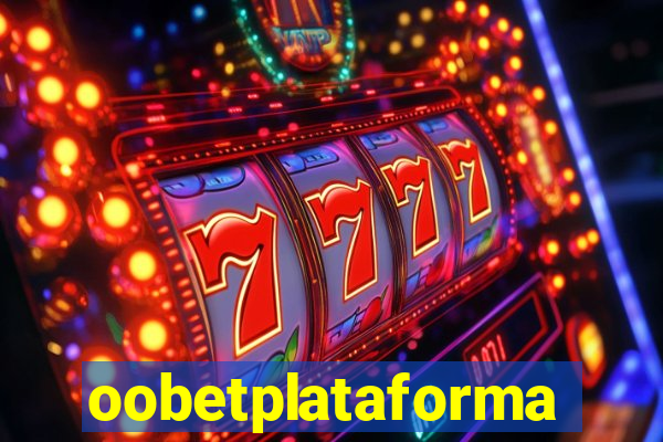 oobetplataforma