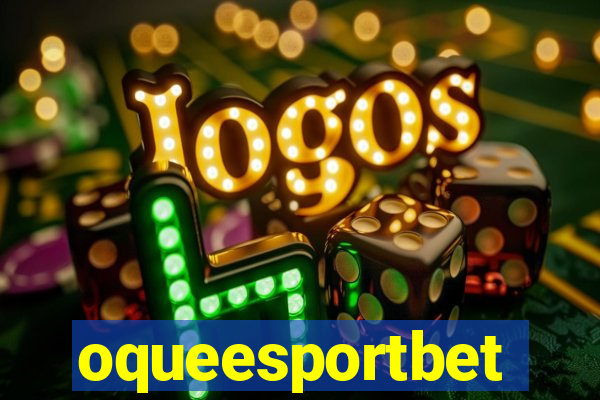 oqueesportbet