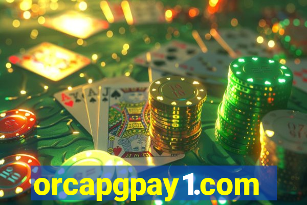 orcapgpay1.com