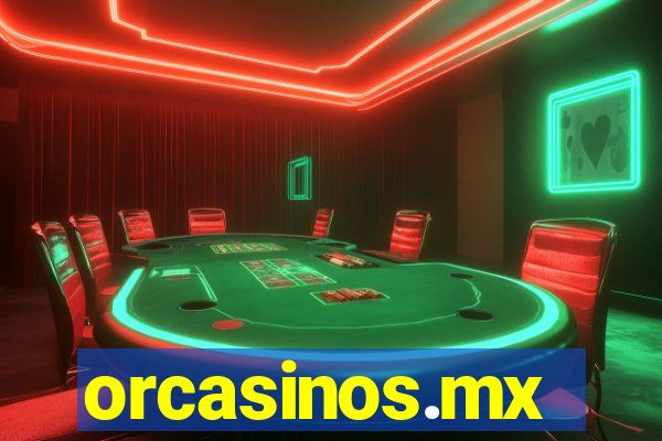 orcasinos.mx