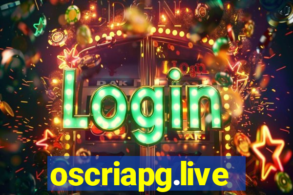 oscriapg.live