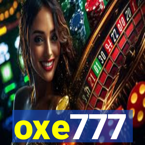 oxe777