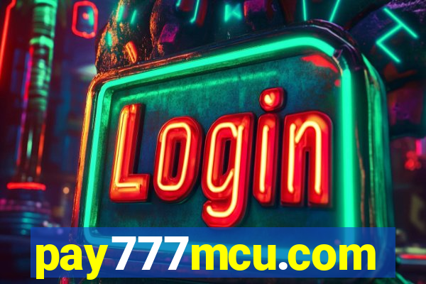 pay777mcu.com